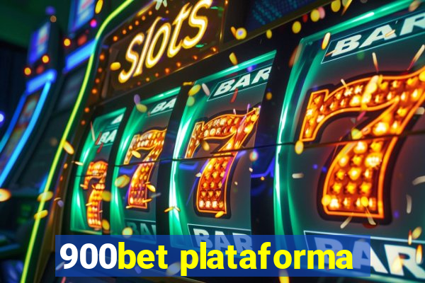 900bet plataforma